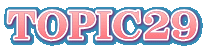 TOPIC29